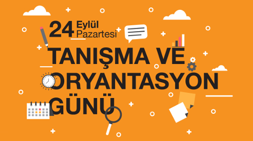 Tanışma ve Oryantasyon Günü 2018-2019