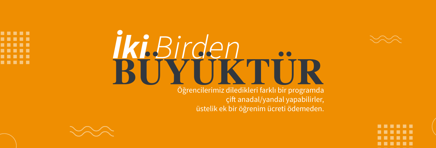 Çift Anadal ve Yandal Hakkında Bilgilendirme