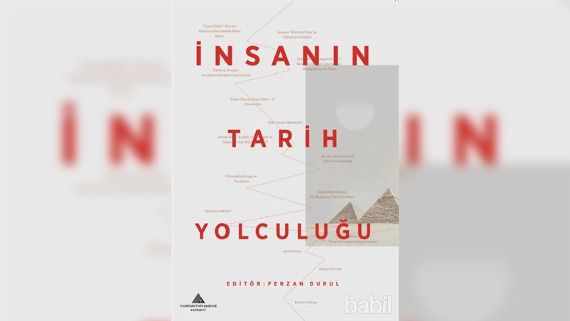 Fakültemiz Öğretim Üyelerinden, Uygarlık Tarihi Kitabına Önemli Katkı 