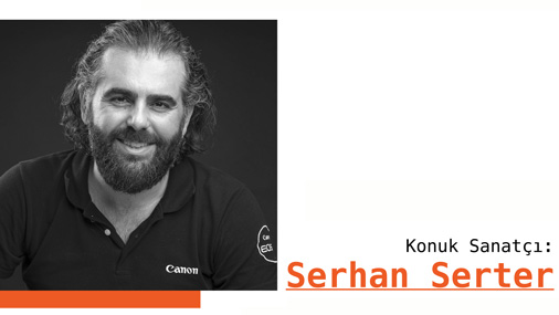 Temel Fotoğraf Dersi'nde Konuk Fotoğraf Sanatçısı Serhan Serter 