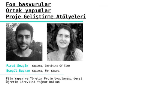 Açık Ders: Fon Başvuruları, Ortak Yapımlar, Proje Geliştirme Atölyeleri