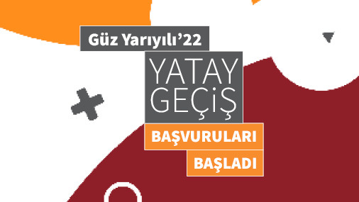 2022-2023 Güz Yarıyılı Yatay Geçiş Başvuruları Başladı