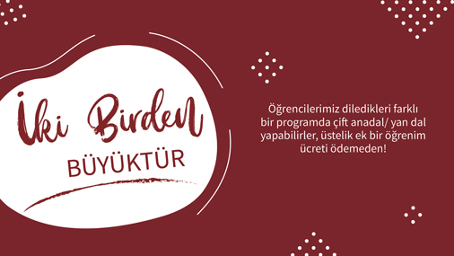 2022-2023 Güz Yarıyılı Çift Anadal / Yan Dal Başvuruları Başlamıştır