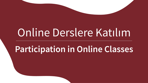Online Derslere Katılım