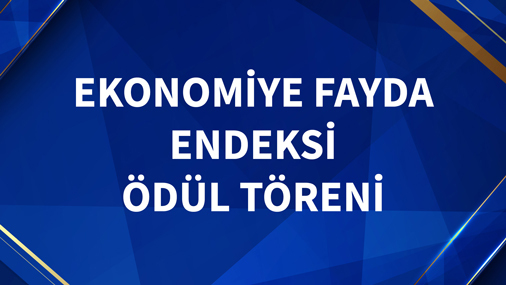 Ekonomiye Fayda Endeksi 2022 Ödül Töreni