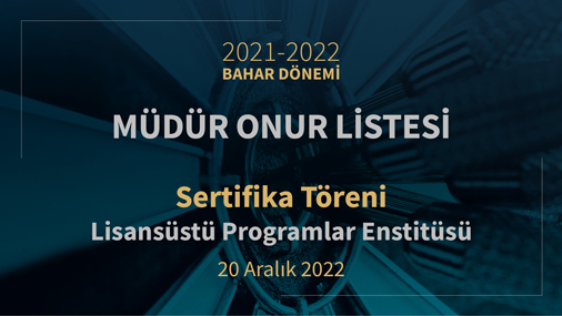 Lisansüstü Programlar Enstitüsü Müdür Listesi Sertifika Töreni 