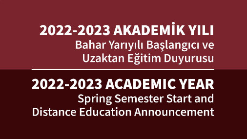 2022-2023 Bahar Yarıyılı Hakkında | Announcement About 2022-2023 Spring Semester