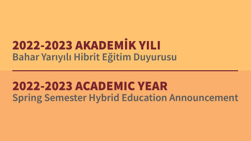 2022-2023 Bahar Yarıyılı Hibrit Eğitim Duyurusu