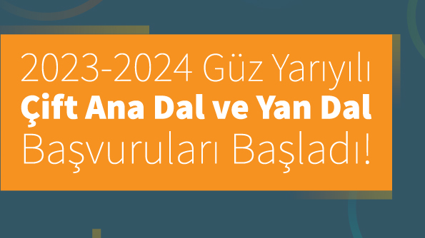 2023-2024 Çift Anadal/ Yandal Başvuruları Başladı