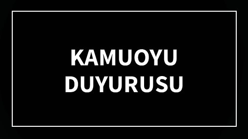 Kamuoyu Duyurusu