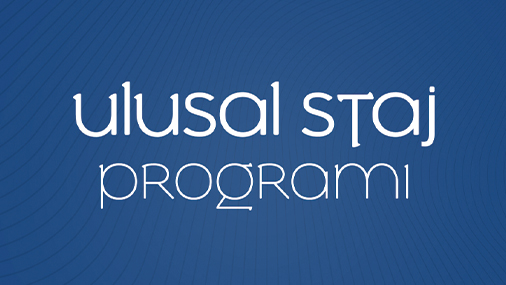 Ulusal Staj Programı 2024 Başvuruları Başladı!
