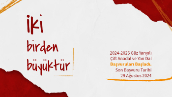 2024-2025 Güz Yarıyılı Çift Anadal ve Yan Dal Başvuruları Başladı