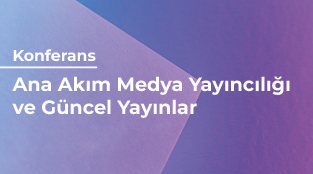 Ana Akım Televizyon Yayıncılığı ve Güncel Yayınlar