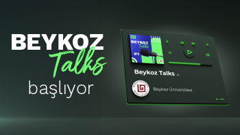Beykoz Üniversitesi Podcast Serisi BEYKOZ TALKS Başlıyor!