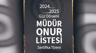 2024-2025 Güz Dönemi Lisansüstü Programlar Enstitüsü Müdür Onur Listesi Sertifika Töreni