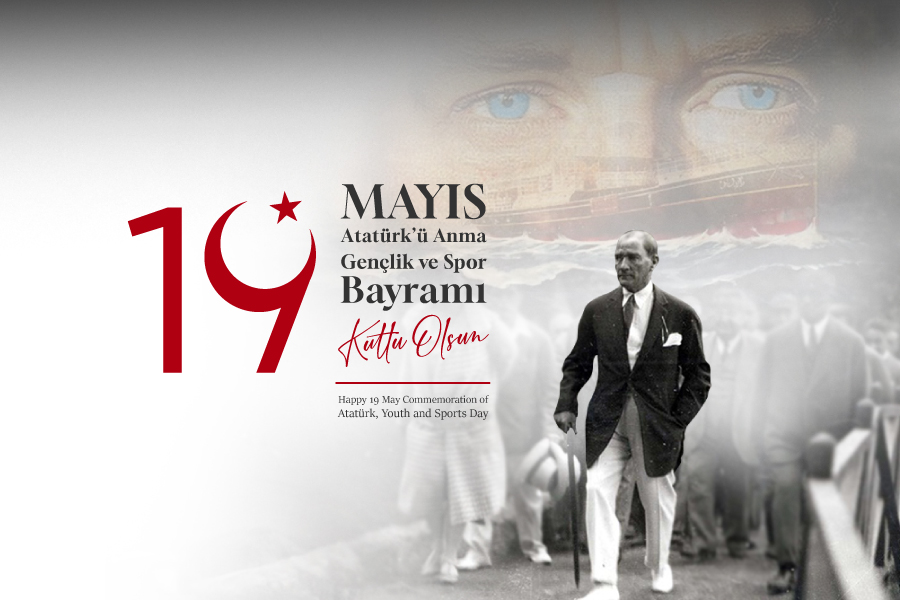 19 Mayıs Atatürk'ü Anma, Gençlik ve Spor Bayramı Kutlu Olsun
