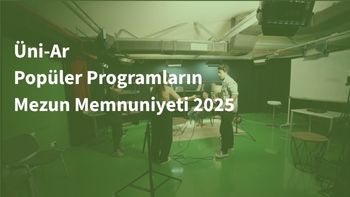 2025 Popüler Programların Mezun Memnuniyeti Araştırması Sonuçları Açıklandı
