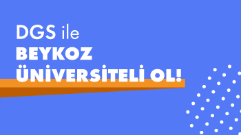 2025 DGS ile Beykoz Üniversiteli Ol!