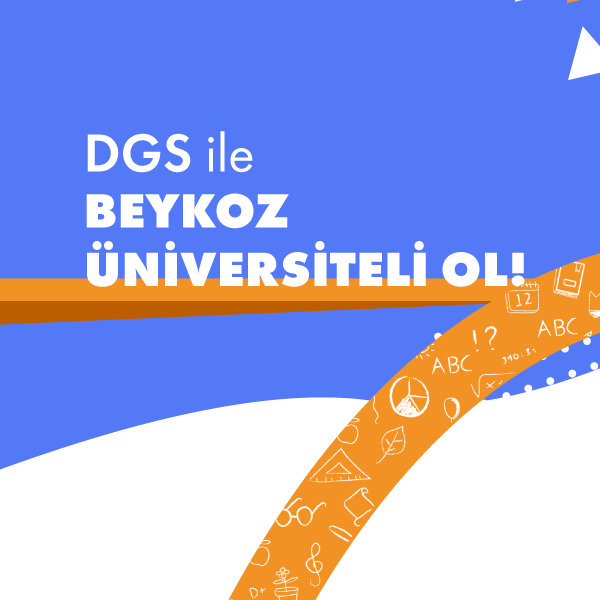 2025 DGS ile Beykoz Üniversiteli Ol!