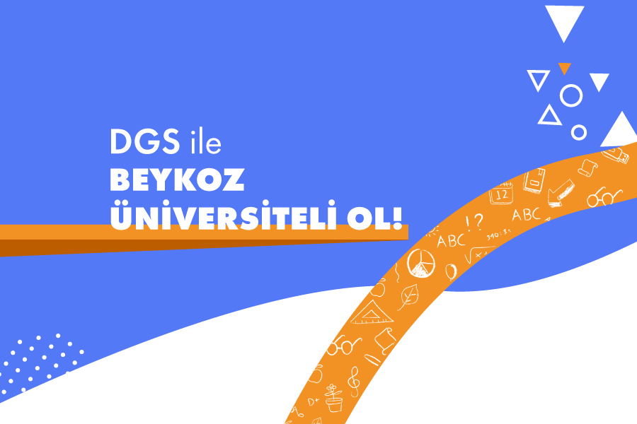2025 DGS ile Beykoz Üniversiteli Ol!