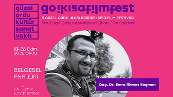 Doç. Dr. Emre Ahmet Seçmen, Güzel Ordu Uluslararası Kısa Film Festivali Jüri Üyesi Oldu