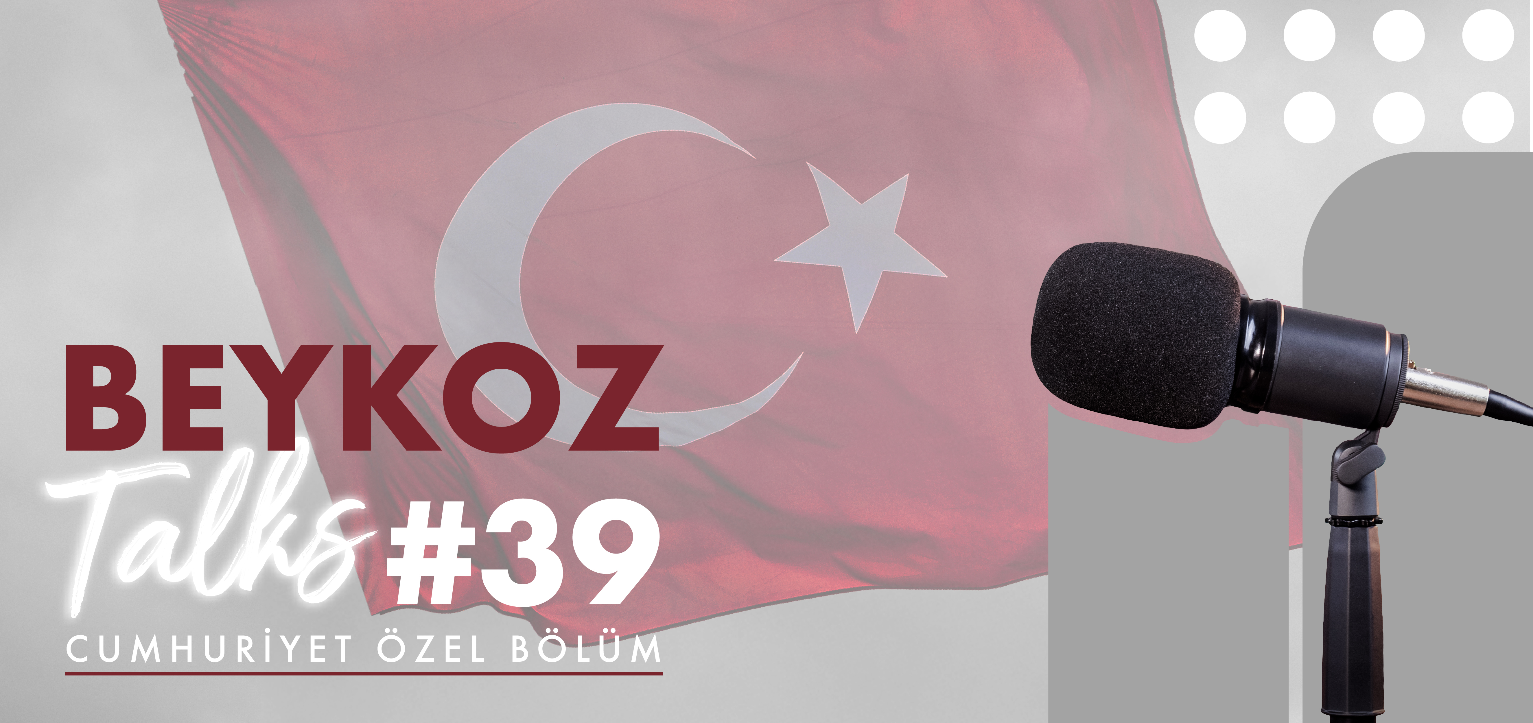 Beykoz Talks'un Otuz Dokuzuncu Bölümü Yayında!