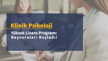 2025-2026 Bahar Yarıyılı Klinik Psikoloji Tezli-Tezsiz Yüksek Lisans Programları Başvuruları Başladı