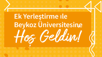 2025 Ek Yerleştirme ile Beykoz Üniversitesine Hoş Geldin!
