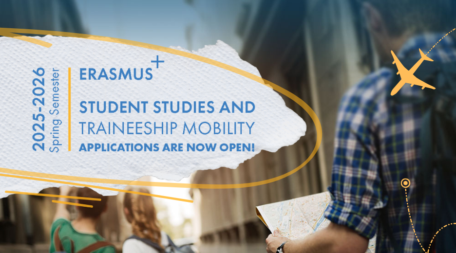 2025- 2026 Academic Year Spring Semester Erasmus Student Studies and Traineeship Mobility Applications Has Open