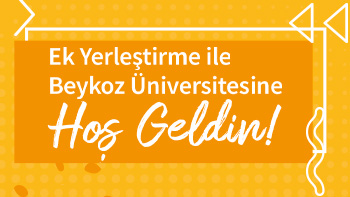 2025 Ek Yerleştirme ile Beykoz Üniversitesine Hoş Geldin!