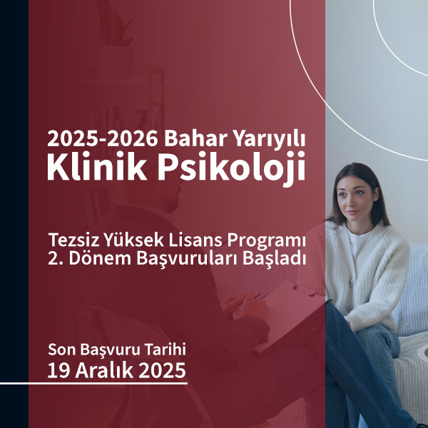 2025-2026 Bahar Yarıyılı Klinik Psikoloji Tezsiz Yüksek Lisans Programı İkinci Dönem Başvuruları Başladı