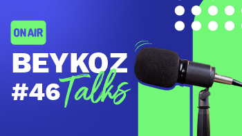 Beykoz Talks'un Kırk Altıncı Bölümü Yayında!