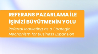 Referans Pazarlama ile İşinizi Büyütmenin Yolu