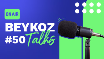 Beykoz Talks'un Ellinci Bölümü Yayında!