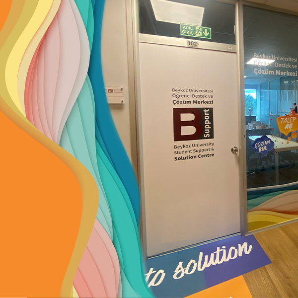 B'Support Öğrenci Destek ve Çözüm Merkezi Açıldı!