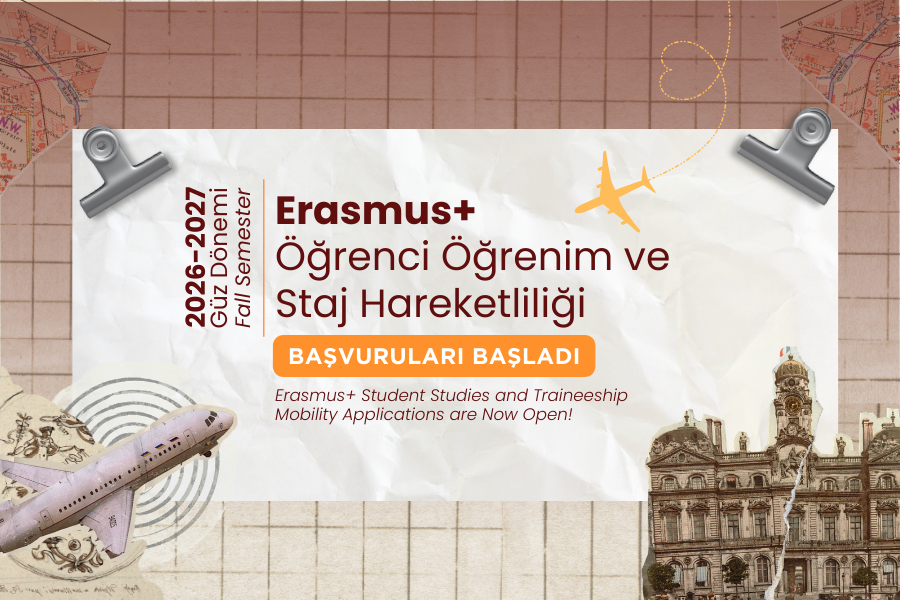 2026-2027 Akademik Yılı Güz Yarıyılı Erasmus Öğrenci Öğrenim ve Staj Hareketliliği Başvuruları Açıldı