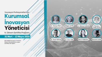IV. Dönem Kurumsal İnovasyon Yöneticisi Sertifika Programı Başlıyor