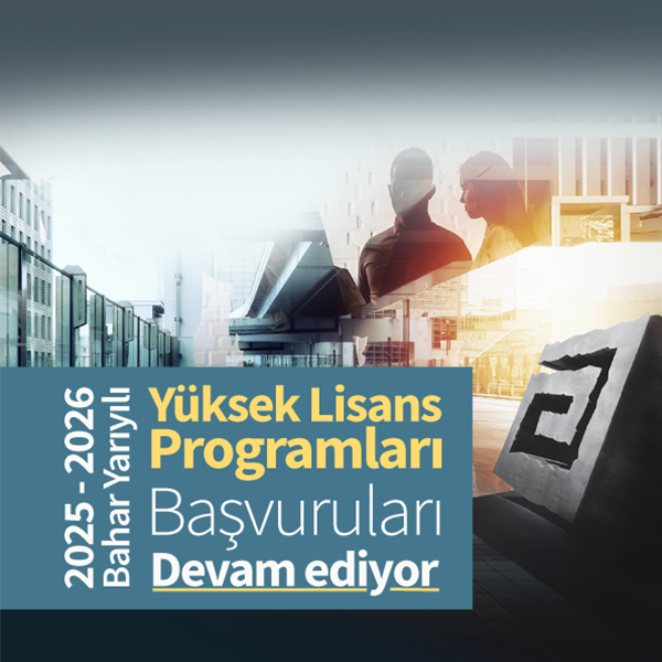 2025-2026 Bahar Yarıyılı Yüksek Lisans Başvuruları Devam Ediyor