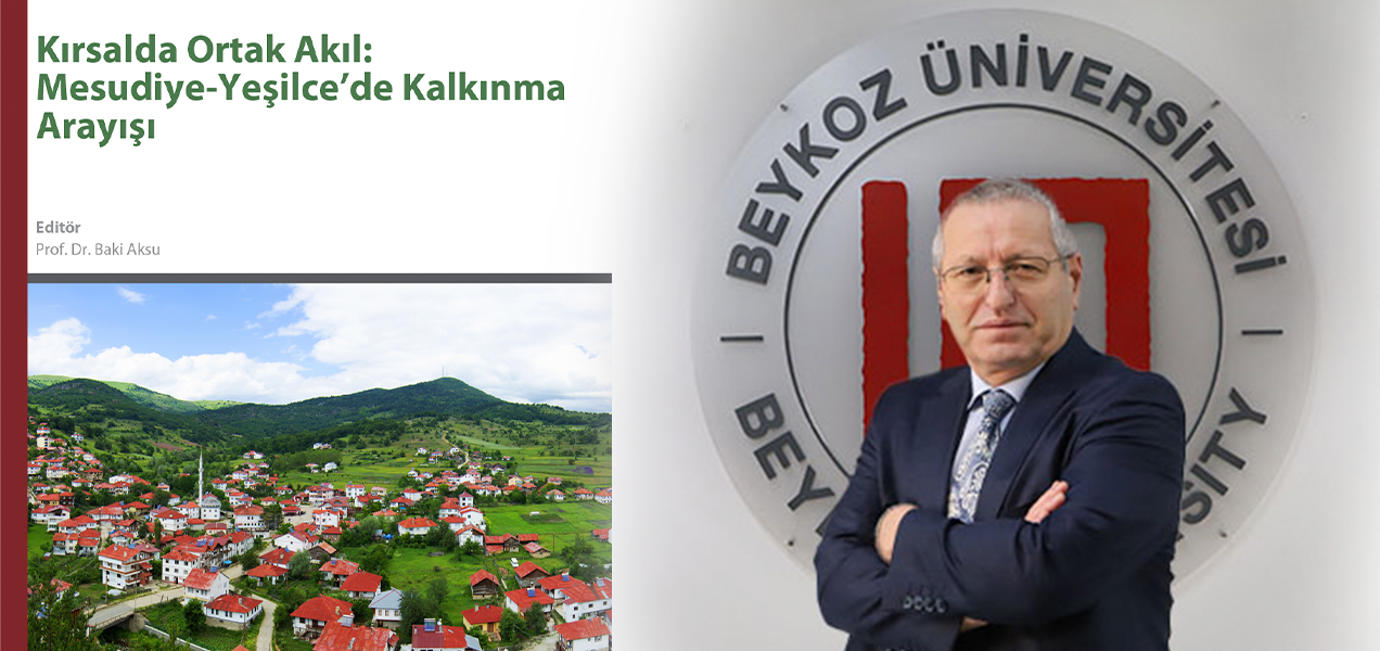 Rektör Yardımcımız Prof. Dr. Baki Aksu’nun Editörlüğünü Yaptığı Yeni Kitap Yayımlandı