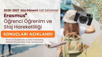 2026-2027 Güz Yarıyılı Erasmus Öğrenci Öğrenim ve Staj Hareketliliği Sonuçları Açıklandı