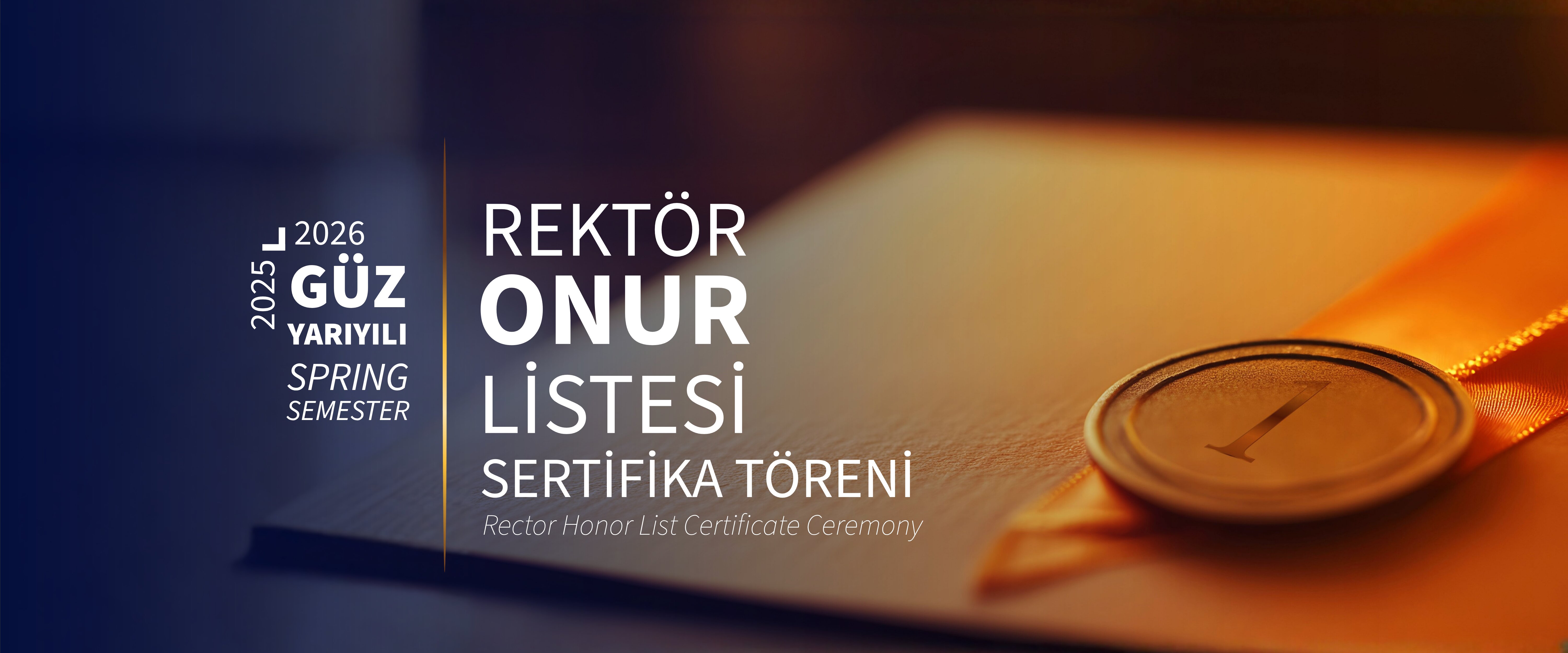2025-2026 Güz Yarıyılı Rektör Onur Listesi Sertifika Töreni