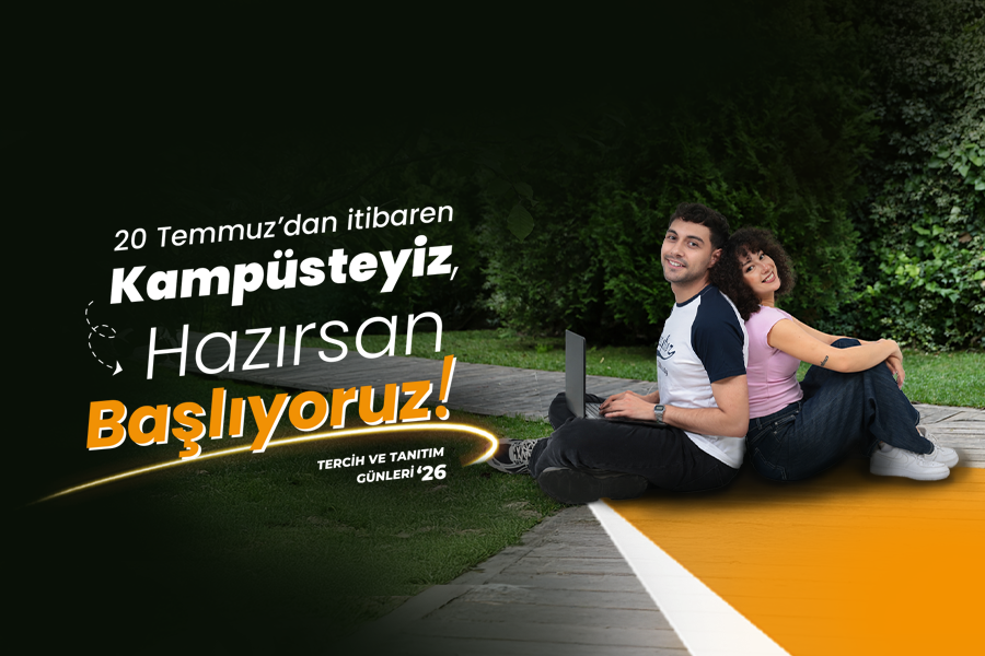 20 Temmuz'dan itibaren Kampüsteyiz, Hazırsan Başlıyoruz