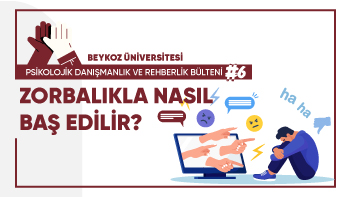 Psikolojik Danışmanlık ve Rehberlik Bülteni #6