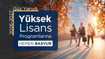 2026-2027 Güz Yarıyılı Yüksek Lisans Programları Başvuruları Başladı
