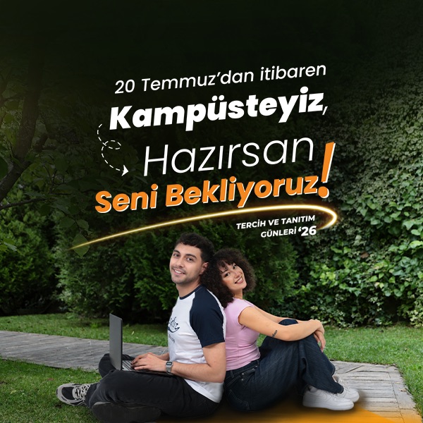 20 Temmuz'dan itibaren Kampüsteyiz, Hazırsan Başlıyoruz