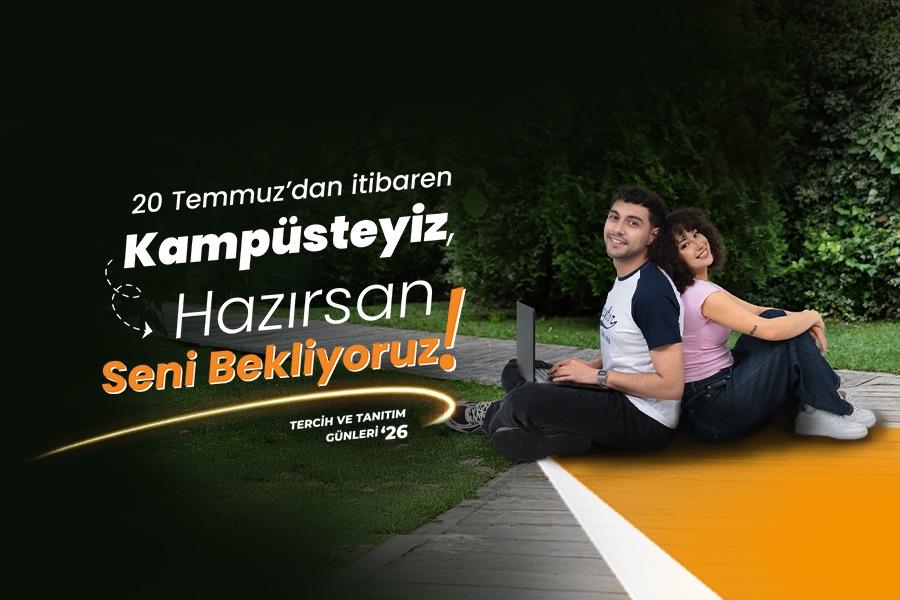 20 Temmuz'dan itibaren Kampüsteyiz, Hazırsan Başlıyoruz